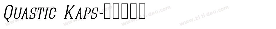 Quastic Kaps字体转换